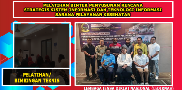 Pelatihan Bimtek Penyusunan Rencana Strategis Sistem Informasi dan Teknologi Informasi Sarana Pelayanan Kesehatan